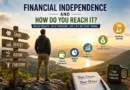 How to achieve financial independence