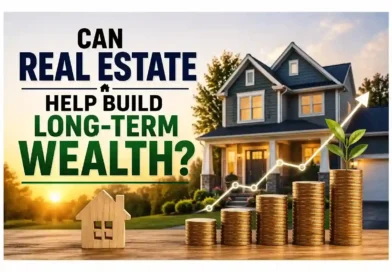 real estate build long-term wealth through property appreciation, equity, rental income, and long-term investing
